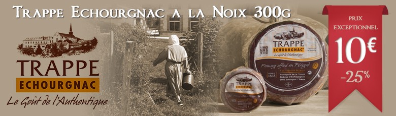 Trappe Echourgnac à la Noix au prix exceptionnel de 10€